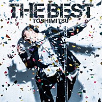 ＴＯＳＨＩＭＩＴＳＵ「 ＴＨＥ　ＢＥＳＴ」