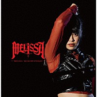 ＭＥＬｉＳＳＡ「 ＭＥＬｉＳＳＡ／ＤＥＡＤ　ＨＥＡＴ　ＤＲｉＶＥ」