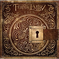 Ｆｒａｎｔｉｃ　ＥＭＩＲＹ～ｓｅｃｏｎｄ　ｃｒｉｓｉｓ～「 ＥＤＥＮ」