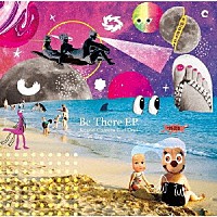 校庭カメラガールドライ「 Ｂｅ　Ｔｈｅｒｅ　ＥＰ」