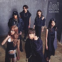 ｌｏｌ「 ｂｒａｖｅ　ｕｐ！！　ｆｅａｔ．ＤＪ　ＫＯＯ」