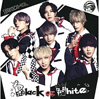 ＢＵＺＺ－ＥＲ． 「Ｂｌａｃｋ　ｏｒ　Ｗｈｉｔｅ」