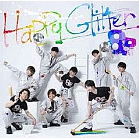 ８Ｐ 「Ｈａｐｐｙ　Ｇｌｉｔｔｅｒ」
