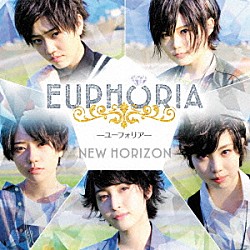 ＥＵＰＨＯＲＩＡ「ＮＥＷ　ＨＯＲＩＺＯＮ」