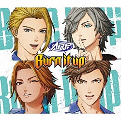 ＡＲＰ「Ｂｕｒｎ　ｉｔ　ｕｐ」