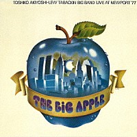 秋吉敏子＝ルー・タバキン・ビッグ・バンド「 ニューポート’７７」