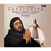 ルチアーノ・パヴァロッティ「 ドニゼッティ：歌劇≪ファヴォリータ≫」