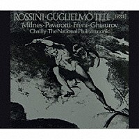 ミルンズ　パヴァロッティ「 ロッシーニ：歌劇≪ウィリアム・テル≫」