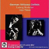 ルートヴィヒ・ヘルシャー、アニア・タウアー「 ドイツのヴィルトゥオーソ・チェリスト」