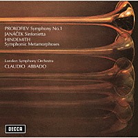 クラウディオ・アバド「 プロコフィエフ：交響曲第１番≪古典≫　ヤナーチェク：シンフォニエッタ　ヒンデミット：ウェーバーの主題による交響的変容」