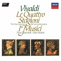 イ・ムジチ合奏団「 ヴィヴァルディ：協奏曲集≪四季≫」