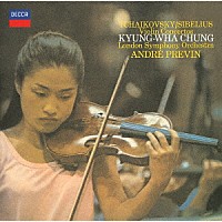 チョン・キョンファ「 チャイコフスキー＆シベリウス：ヴァイオリン協奏曲」