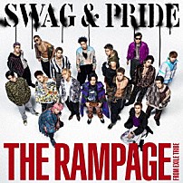 ＴＨＥ　ＲＡＭＰＡＧＥ　ｆｒｏｍ　ＥＸＩＬＥ　ＴＲＩＢＥ 「ＳＷＡＧ　＆　ＰＲＩＤＥ」