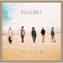 ＳＥＬＬＯＵＴ 「共に歩む道」