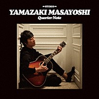 山崎まさよし 「Ｑｕａｒｔｅｒ　Ｎｏｔｅ」