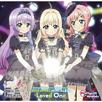 ＴＲＯＩＳ　ＡＮＧＥＳ 「Ｒｅ：ステージ！　ドリームデイズ♪　ＳＯＮＧ　ＳＥＲＩＥＳ９　ＭＩＮＩ　ＡＬＢＵＭ　Ｌｏｖｅｄ　Ｏｎｅ」