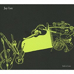 ジェイ・リー「Ｓｔｙｌｅ ｎ Ｌｏｖｅ」 | GTXC-153 | 4580625821045 
