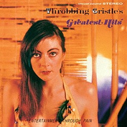 スロッビング・グリッスル「Ｔｈｒｏｂｂｉｎｇ　Ｇｒｉｓｔｌｅ’ｓ　Ｇｒｅａｔｅｓｔ　Ｈｉｔｓ」