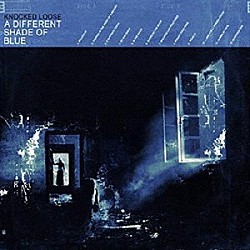 ノックド・ルーズ「Ａ　Ｄｉｆｆｅｒｅｎｔ　Ｓｈａｄｅ　ｏｆ　Ｂｌｕｅ」