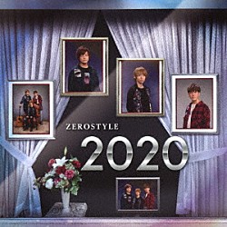 ＺＥＲＯＳＴＹＬＥ「２０２０」