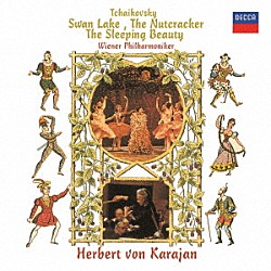 ヘルベルト・フォン・カラヤン ウィーン・フィルハーモニー管弦楽団「チャイコフスキー：３大バレエ組曲」