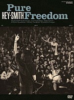ＨＥＹ－ＳＭＩＴＨ「 Ｐｕｒｅ　Ｆｒｅｅｄｏｍ」