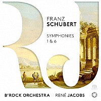 ビー・ロック・オーケストラ「 シューベルト：交響曲第１＆６番」