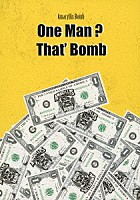 Ａｍａｒｙｌｌｉｓ　Ｂｏｍｂ「 Ｏｎｅ　Ｍａｎ？　Ｔｈａｔ’　Ｂｏｍｂ」