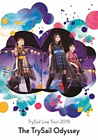 ＴｒｙＳａｉｌ「 ＴｒｙＳａｉｌ　Ｌｉｖｅ　Ｔｏｕｒ　２０１９　“Ｔｈｅ　ＴｒｙＳａｉｌ　Ｏｄｙｓｓｅｙ”」
