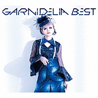 ＧＡＲＮｉＤＥＬｉＡ「 ＧＡＲＮｉＤＥＬｉＡ　ＢＥＳＴ」