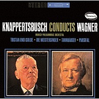 ハンス・クナッパーツブッシュ「 ワーグナー：管弦楽曲集　Ⅰ」