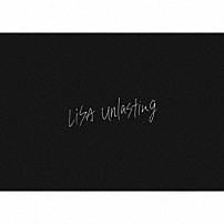 ＬｉＳＡ 「ｕｎｌａｓｔｉｎｇ」