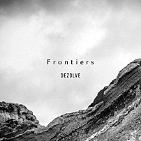 ＤＥＺＯＬＶＥ ＳＨＯＹＡ　ＫＩＴＡＧＡＷＡ ＪＵＮ　ＴＯＭＯＤＡ ＳＨＩＮＧＯ　ＯＧＡＹＡ ＭＡＯＫＩ　ＹＡＭＡＭＯＴＯ やなぎなぎ 「Ｆｒｏｎｔｉｅｒｓ」