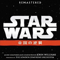 ジョン・ウィリアムズ 「スター・ウォーズ　エピソード５／帝国の逆襲　オリジナル・サウンドトラック」