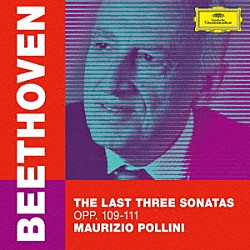 マウリツィオ・ポリーニ「ベートーヴェン：ピアノ・ソナタ第３０番～第３２番」