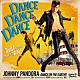 ＪＯＨＮＮＹ　ＰＡＮＤＯＲＡ「ＤＡＮＣＥ　ＤＡＮＣＥ　ＤＡＮＣＥ」