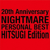 ＮＩＧＨＴＭＡＲＥ「 ２０ｔｈ　Ａｎｎｉｖｅｒｓａｒｙ　ＮＩＧＨＴＭＡＲＥ　ＰＥＲＳＯＮＡＬ　ＢＥＳＴ　柩　Ｅｄｉｔｉｏｎ」