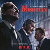 （オリジナル・サウンドトラック）「 『アイリッシュマン』オリジナル・サウンドトラック」
