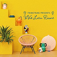 （オムニバス）「 Ｆｒａｎｃｆｒａｎｃ　Ｐｒｅｓｅｎｔｓ　ＶｉＶｉｄ　Ｌａｔｉｎ　Ｒｅｓｏｒｔ」