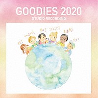 Ｇｏｏｄｉｅｓ「 ＧＯＯＤＩＥＳ　２０２０　－ＳＴＵＤＩＯ　ＲＥＣＯＲＤＩＮＧ　ＴＹＰＥ－」