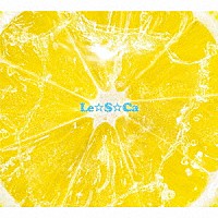 Ｌｅ☆Ｓ☆Ｃａ「 Ｌｅ☆Ｓ☆Ｃａ」