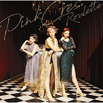 ＰＩＮＫ　ＣＲＥＳ． 「ルーレット」