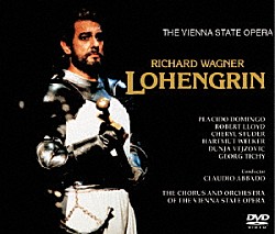 プラシド・ドミンゴ シェリル・ステューダー ハートゥムート・ウエルカー ドゥーニャ・ヴェイソヴィッチ ロバート・ロイド クラウディオ・アバド ウィーン国立歌劇場管弦楽団 ウィーン国立歌劇場合唱団「ワーグナー：歌劇「ローエングリン」全曲」