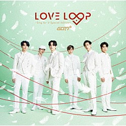 ＧＯＴ７「ＬＯＶＥ　ＬＯＯＰ　～Ｓｉｎｇ　ｆｏｒ　Ｕ　Ｓｐｅｃｉａｌ　Ｅｄｉｔｉｏｎ～」