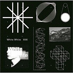 ⅩⅡⅩ「Ｗｈｉｔｅ　Ｗｈｉｔｅ」