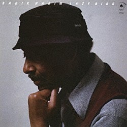 サディク・ハキム エロル・ウォータース クリフォード・バルバロ「レイジー・バード」