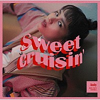 Ａｎｌｙ「 Ｓｗｅｅｔ　Ｃｒｕｉｓｉｎ’」