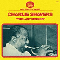 チャーリー・シェイヴァース「 ザ・ラスト・セッション」