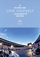 ＢＴＳ「 ＢＴＳ　ＷＯＲＬＤ　ＴＯＵＲ　‘ＬＯＶＥ　ＹＯＵＲＳＥＬＦ：　ＳＰＥＡＫ　ＹＯＵＲＳＥＬＦ’　－　ＪＡＰＡＮ　ＥＤＩＴＩＯＮ」
