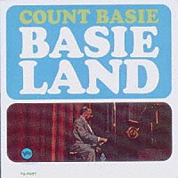 カウント・ベイシー・オーケストラ「 ベイシー・ランド」